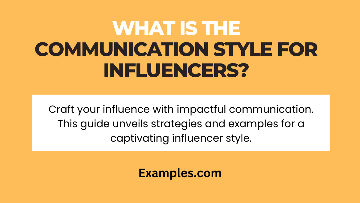 what is the communication style for influencers