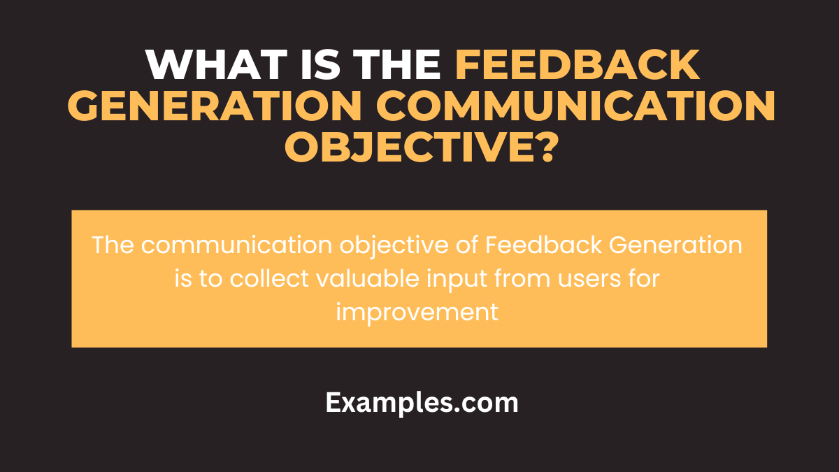 what is the feedback generation communication objective