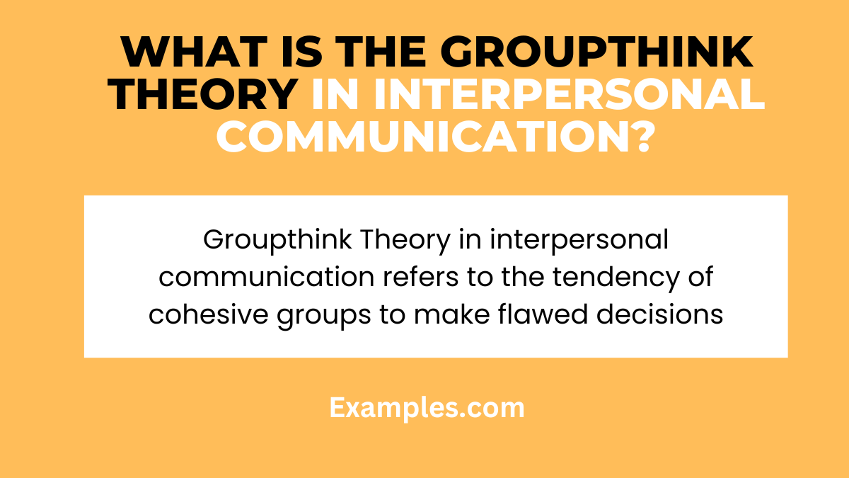 what is the groupthink theory in interpersonal communicationss