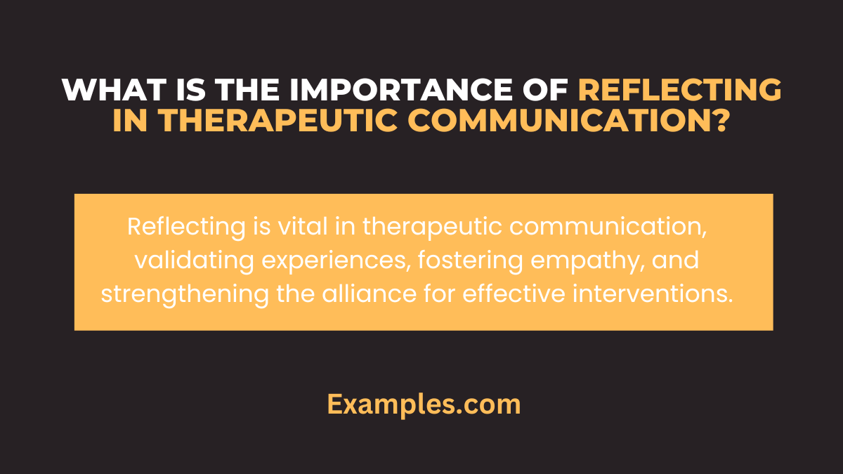 what is the importance of reflecting in therapeutic communication