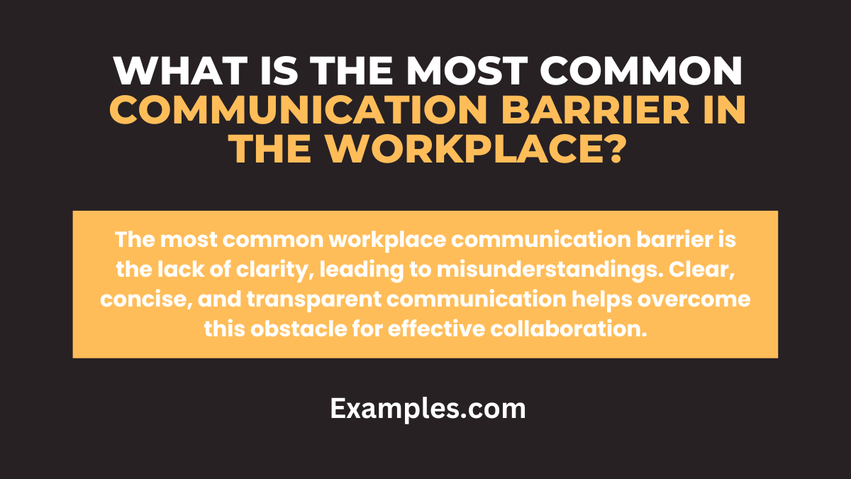 what is the most common communication barrier in the workplace