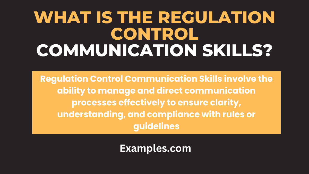 what is the regulation control communication skills