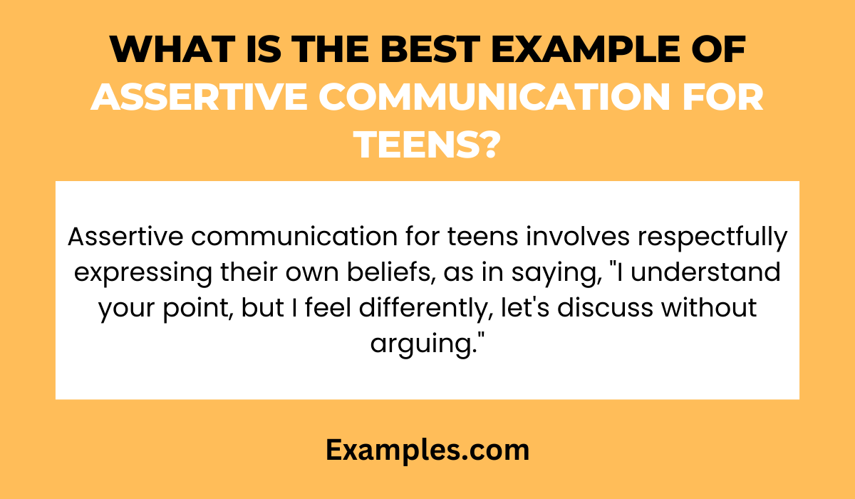 what is the best example of assertive communication for teens