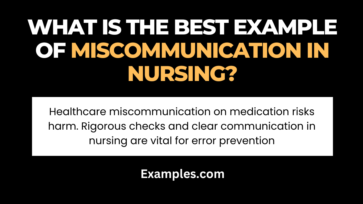 what is the best example of miscommunication in nursing