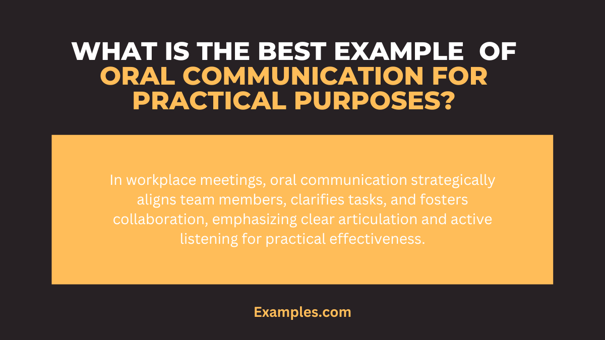 what is the best example of oral communication for practical purposes