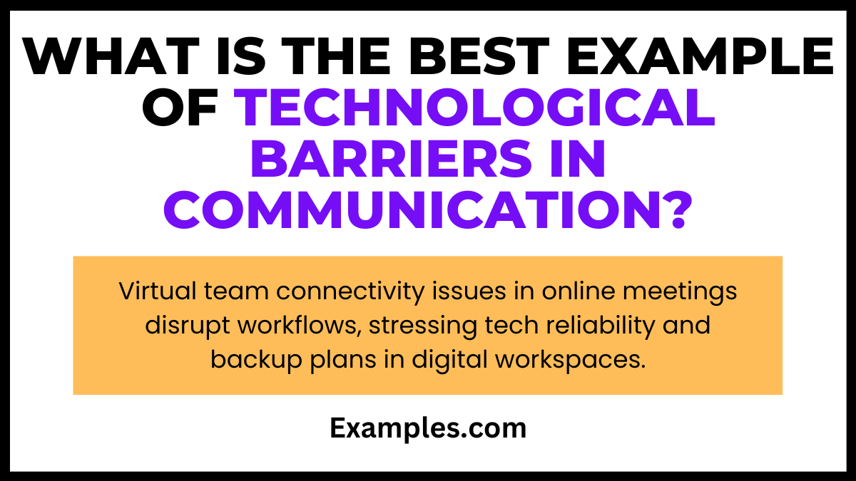 what is the best example of technological barriers in communications