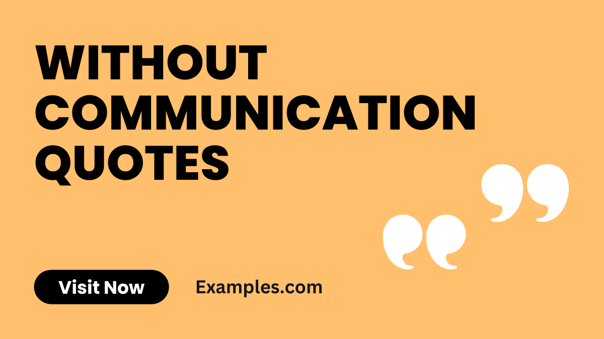 Without Communication Quotes