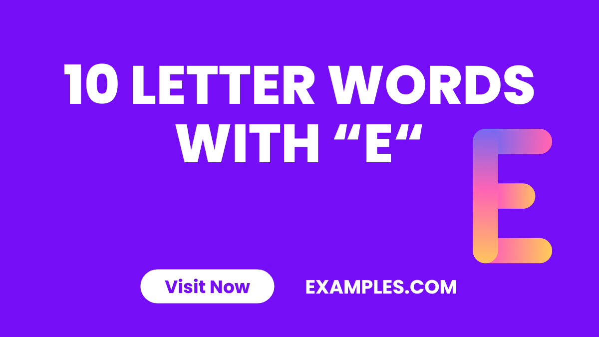 10 Letters Word With E