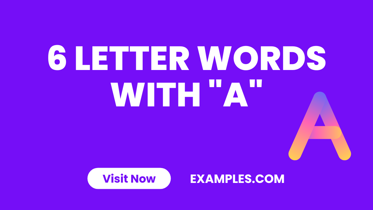 6 Letter Words with A