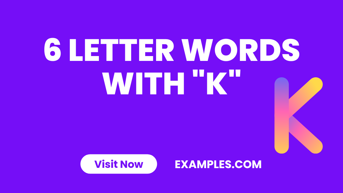 6 Letter Words with K
