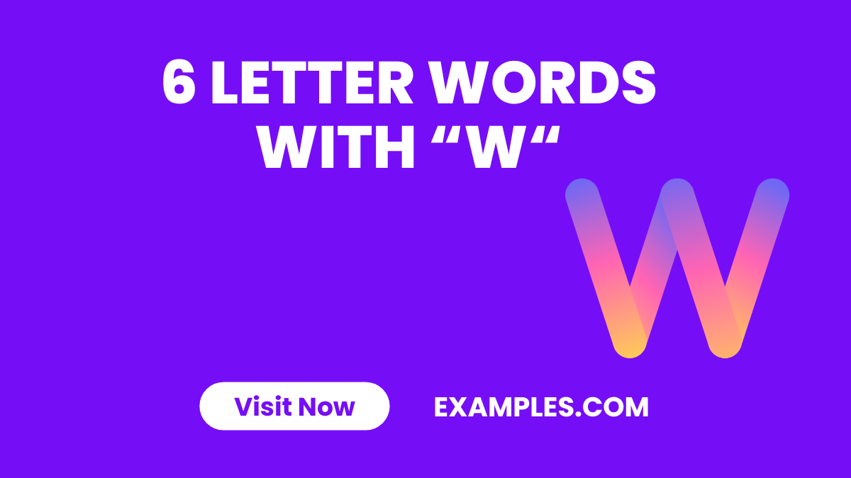6 Letter Words with W