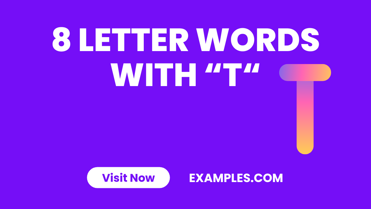 8 Le tter Words with T