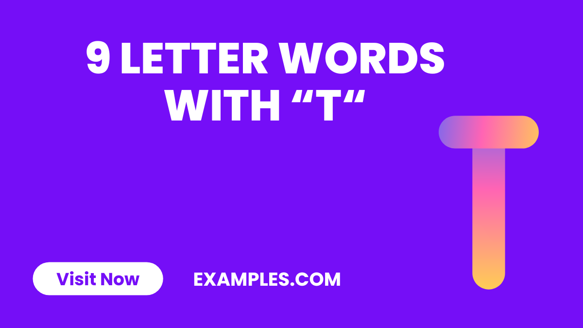 9 Letter Words With T