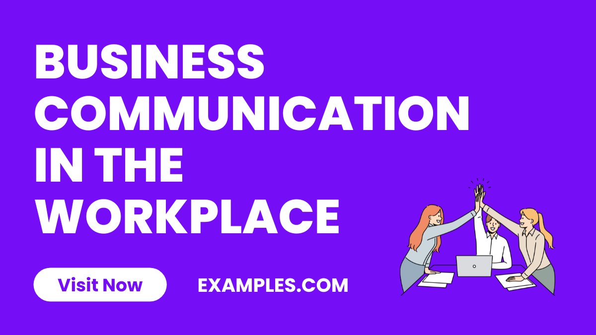 Business Communication in the Workplace