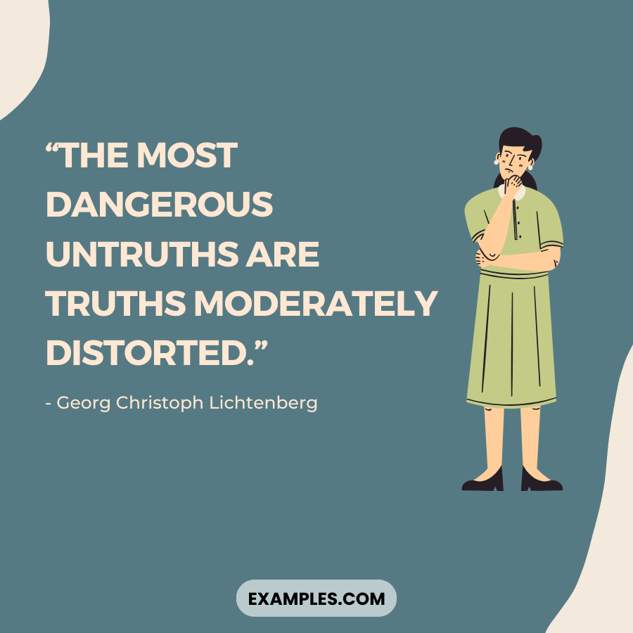 dangerous untruths are truths quote by georg christoph lichtenberg