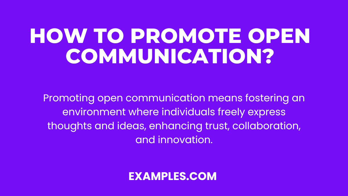 how to promote open communications
