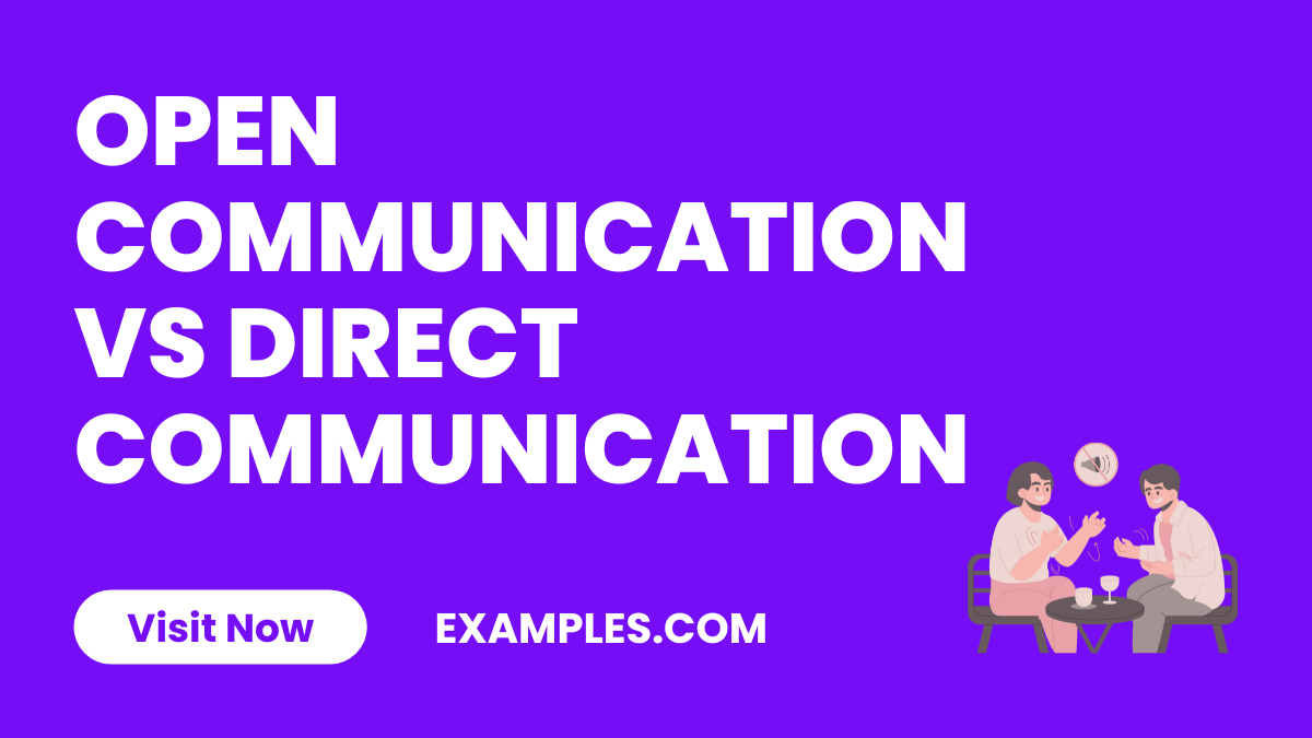 Open Communication vs Direct Communications