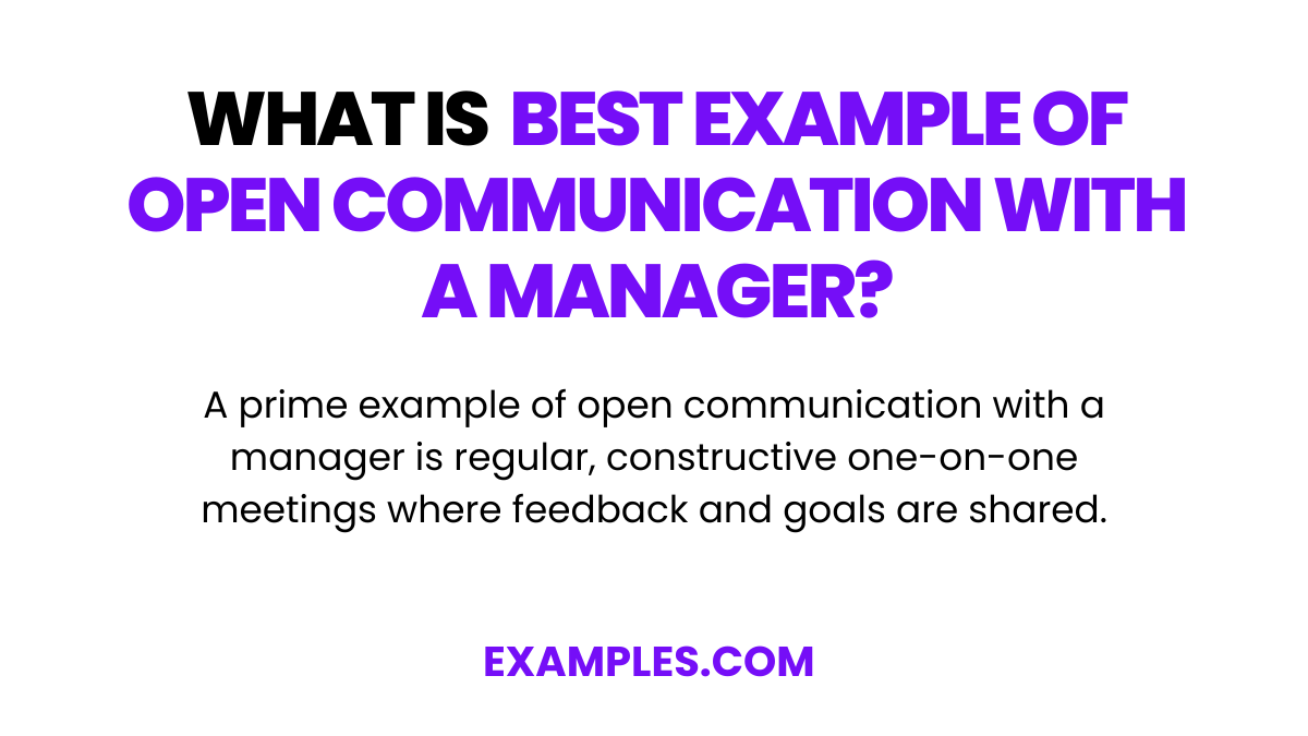 what is best example of open communication with a manager