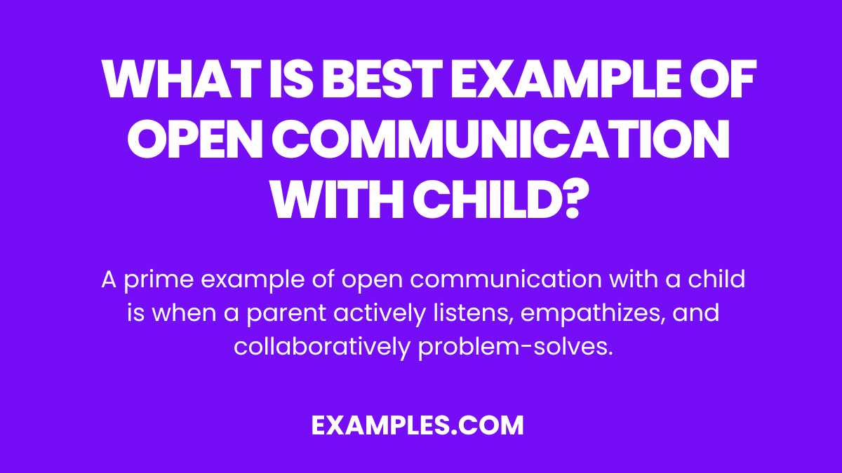what is best example of open communication with a child