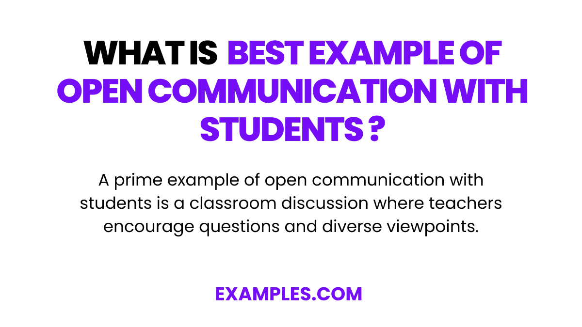 What is Best Example of Open Communication with students