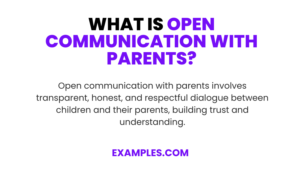 what is open communication with parents