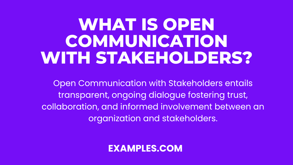 what is open communication with stakeholders