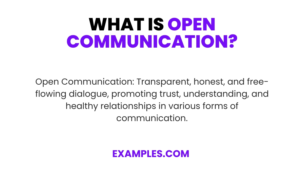 What is open communication