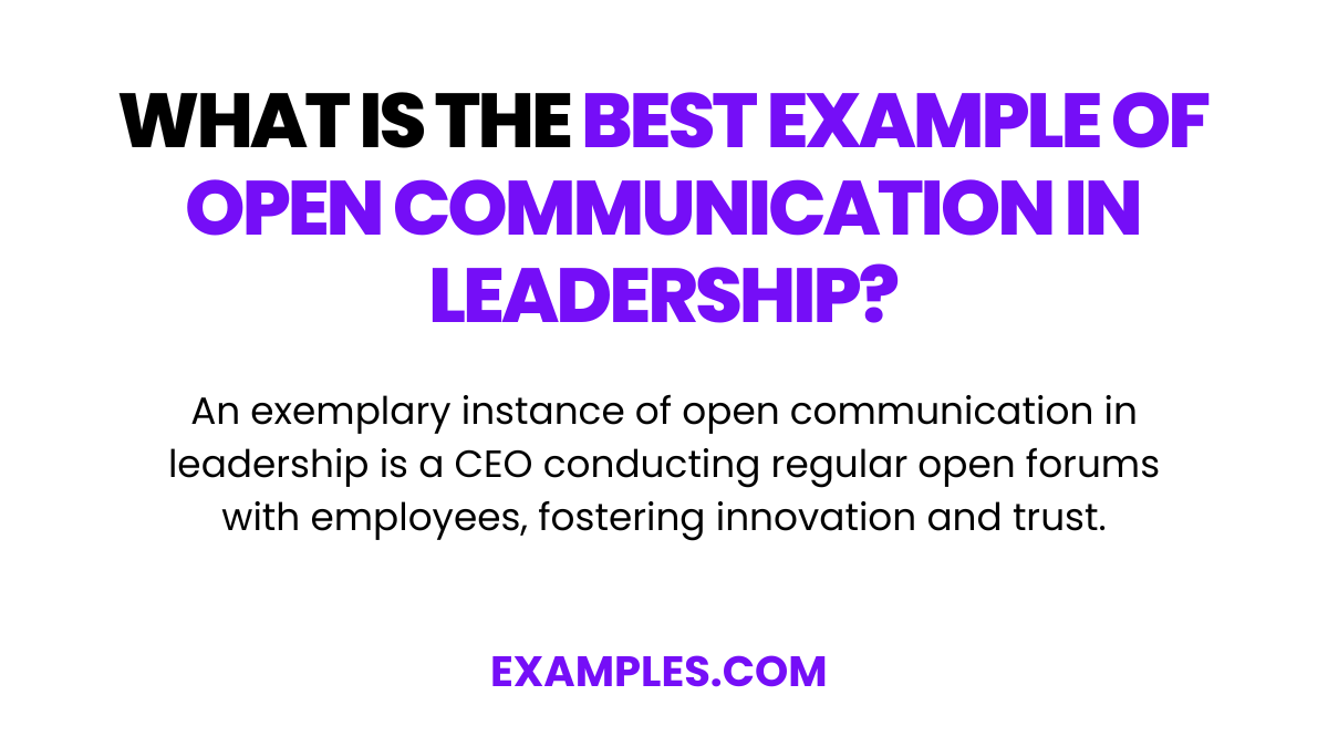 what is the best example of open communication in leadership