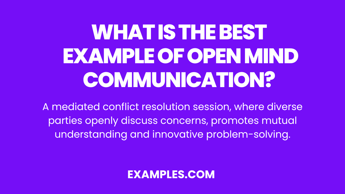 what is the best example of open mind communication