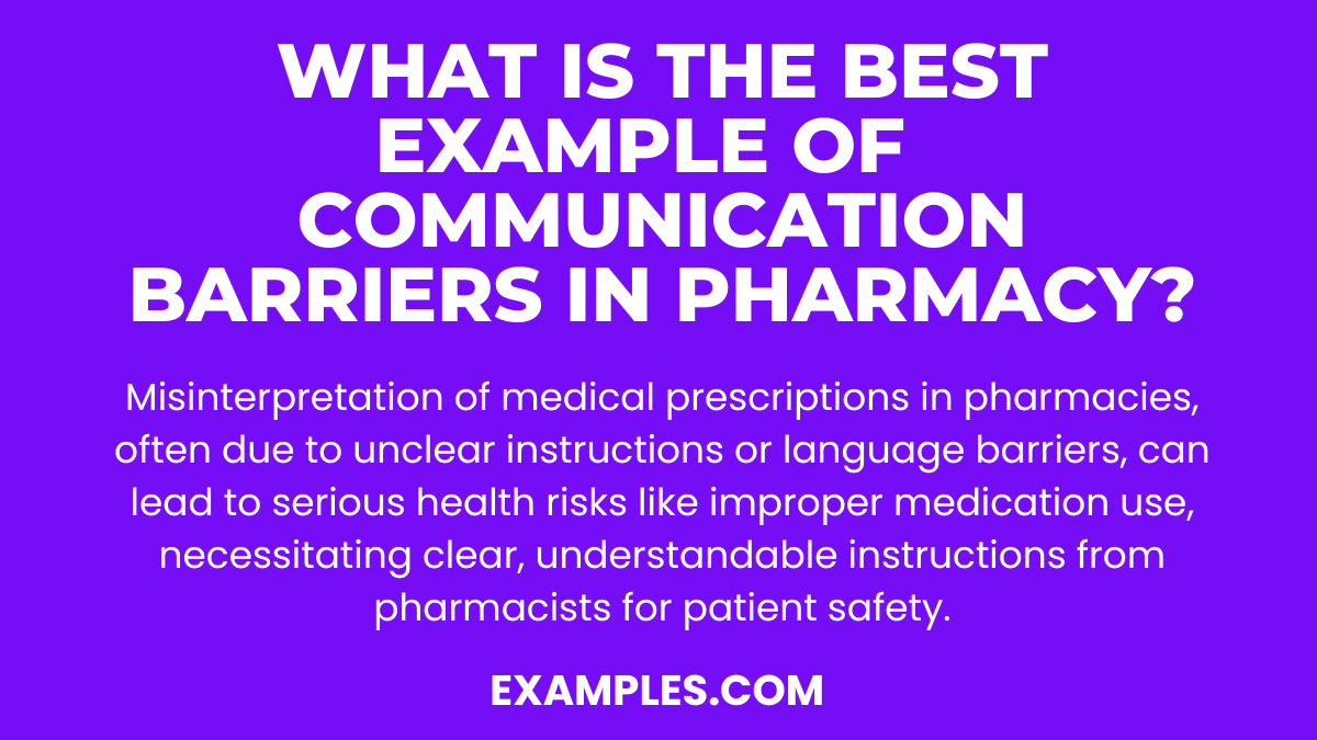 what is the best example of communication barriers in pharmacy 