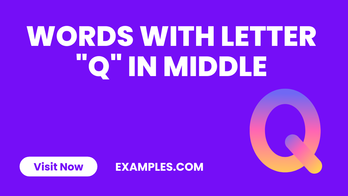 Words With Letter Q in Middle
