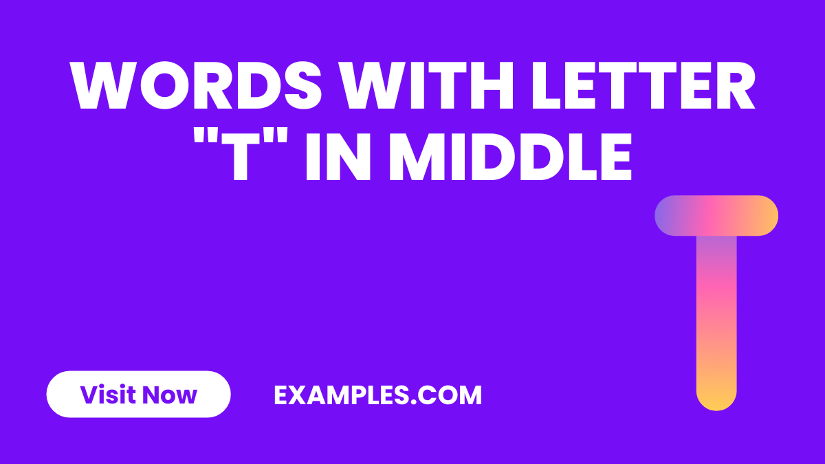 Words With Letter T in Middle