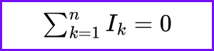 Kirchhoff's First Law Formula