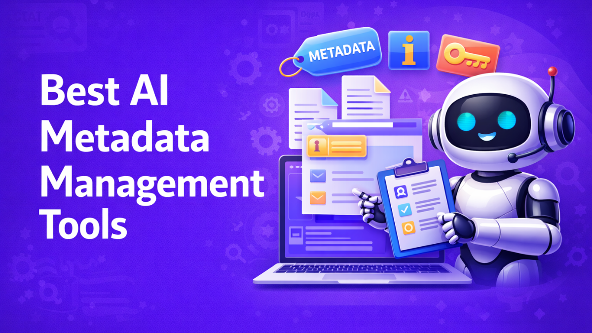 Best AI Metadata Management Tools
