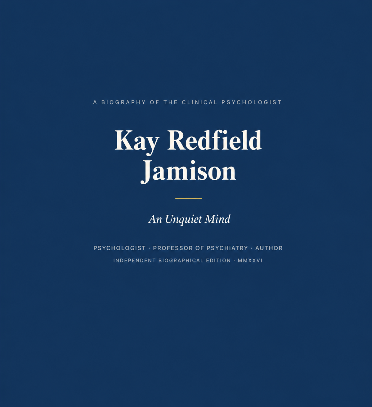 Clinical Psychologists Key Redfield Jamison An Unquiet Mind Biography - Free AI Biography Generator, 50+ Real Biography Examples