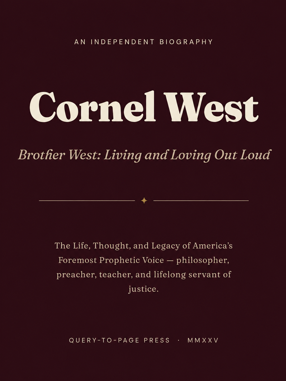 Cornel West Brother West Living and Loving Out Loud Biography - Free AI Biography Generator, 50+ Real Biography Examples