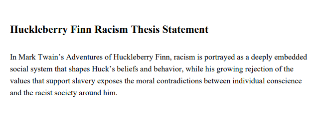 Huckleberry Finn Racism Thesis Statement - Free AI Thesis Statement Generator, 50+ Real Thesis Statement Examples