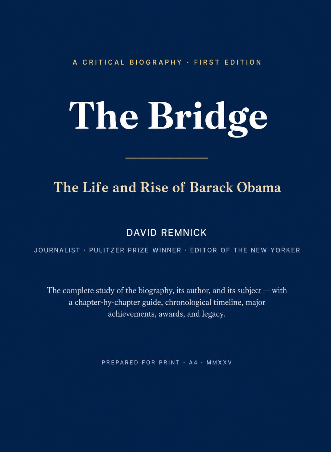 Journalists David Remnick The Bridge The Life and Rise of Barack Obama Biography - Free AI Biography Generator, 50+ Real Biography Examples