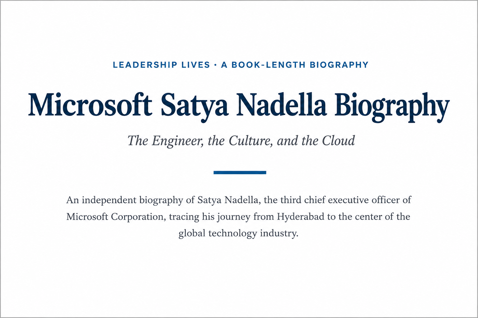 Microsoft Satya Nadella Biography - Free AI Biography Generator, 50+ Real Biography Examples