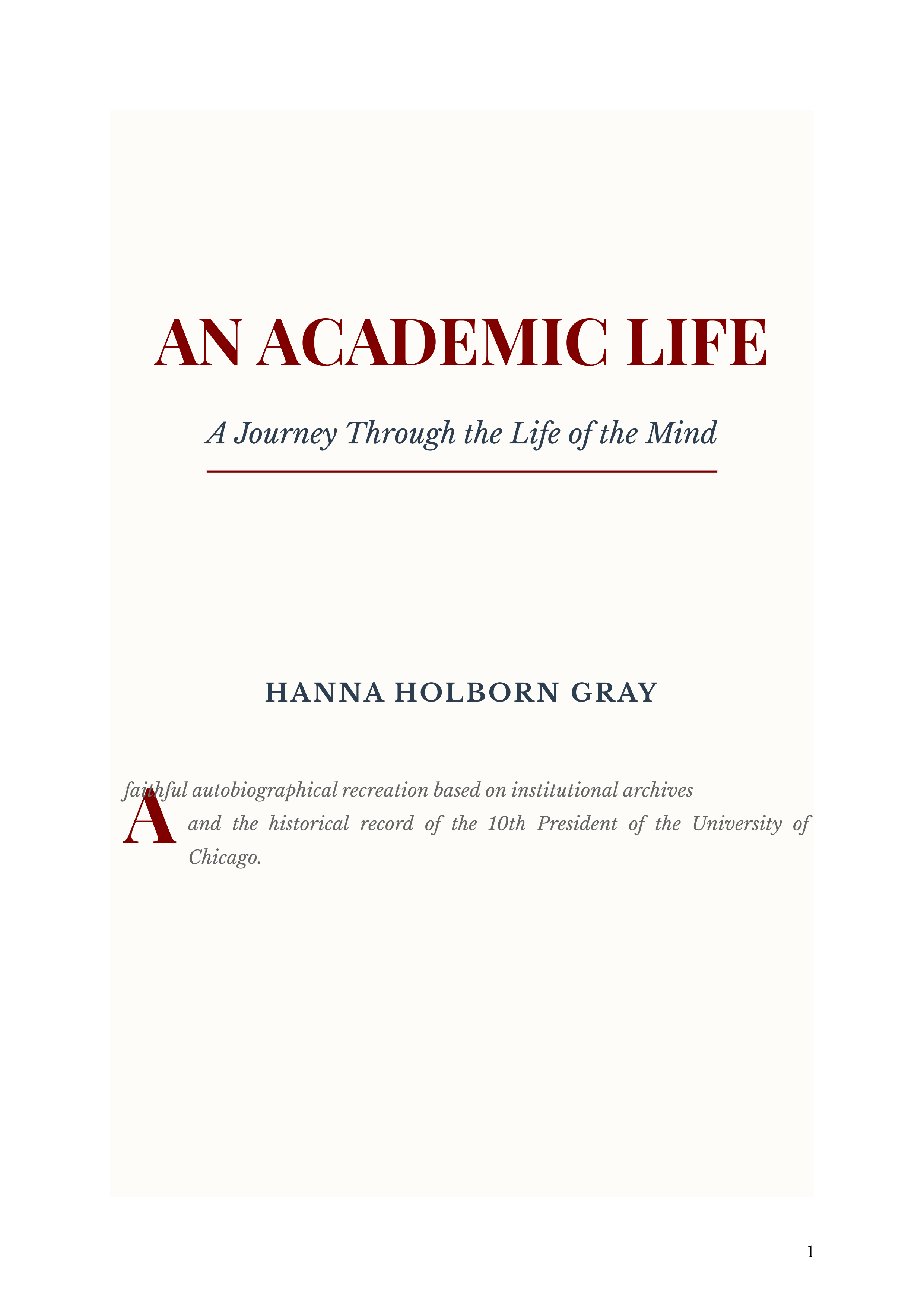 An Academic Life by Hanna Gray University of Chicago President Autobiography - Free AI Autobiography Generator, 50+ Real Autobiography Examples