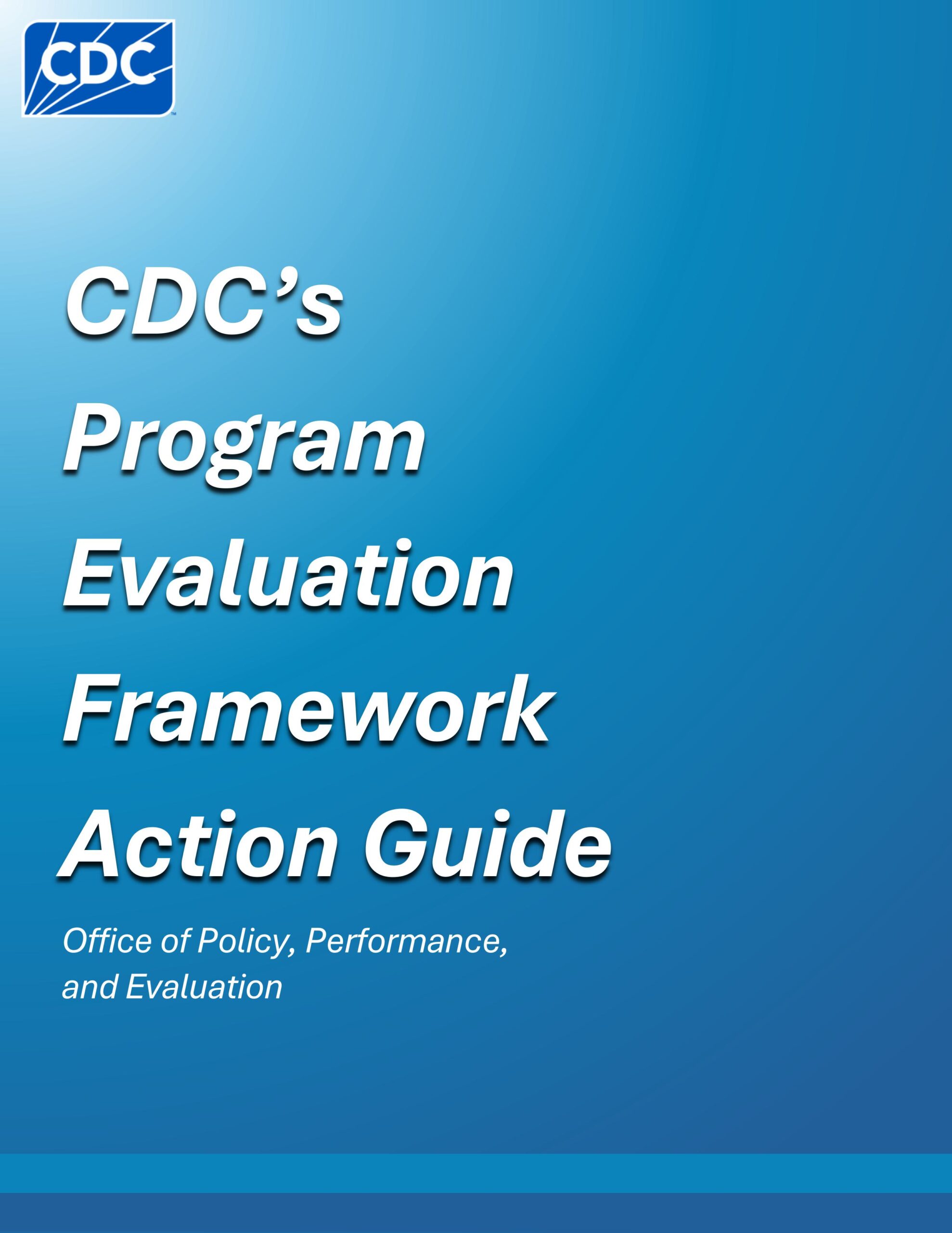 CDC Program Evaluation Framework Action Guide - Free AI Guide Generator, 50+ Real Guide Examples