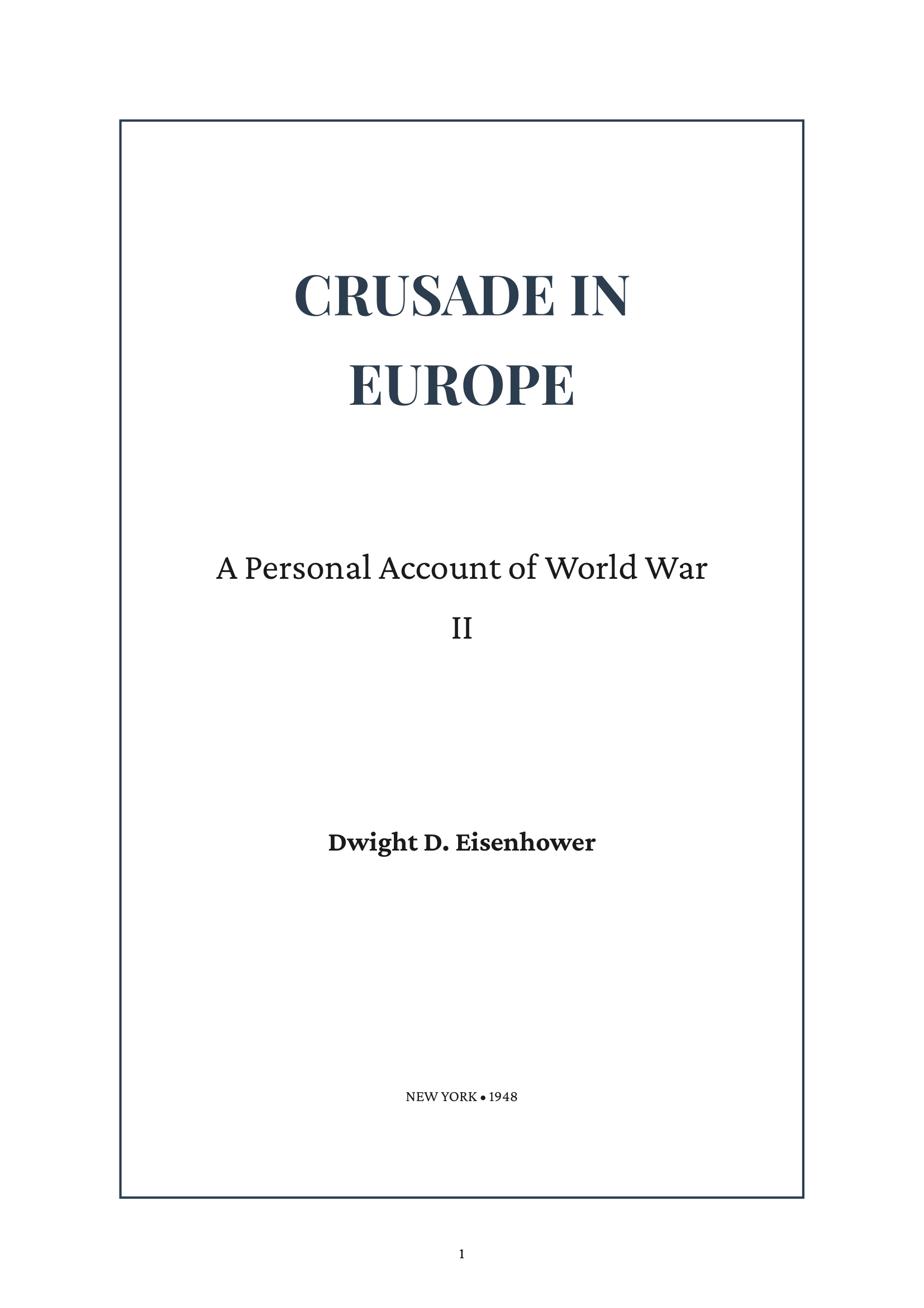 Crusade in Europe by Dwight D Eisenhower Five Star General and US President Autobiography - Free AI Autobiography Generator, 50+ Real Autobiography Examples