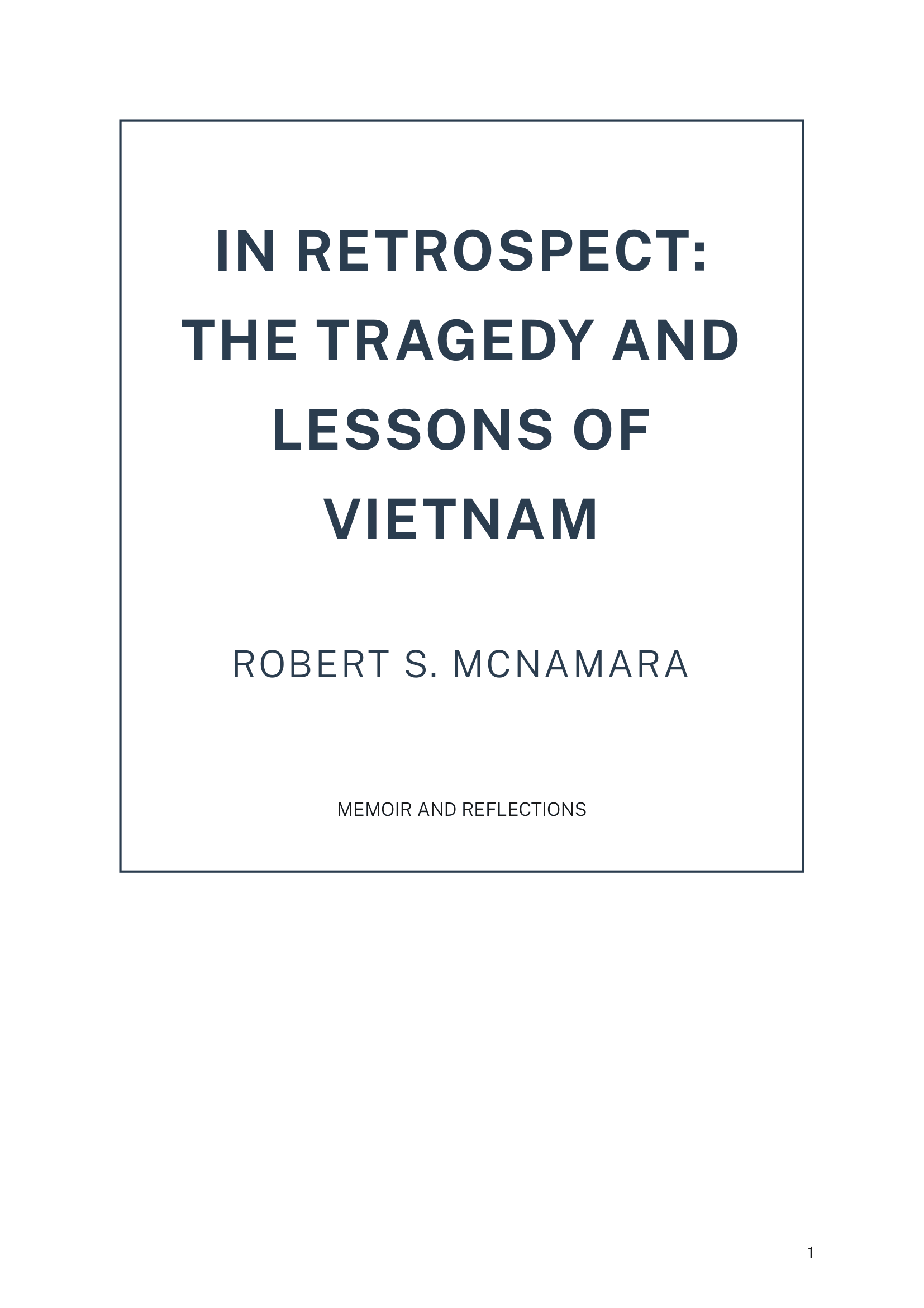In Retrospect by Robert S McNamara US Secretary of Defense Autobiography - Free AI Autobiography Generator, 50+ Real Autobiography Examples