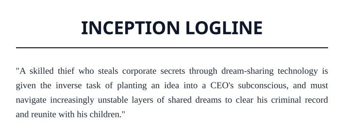 Inception Logline - Free AI Logline Generator, 50+ Real Logline Examples