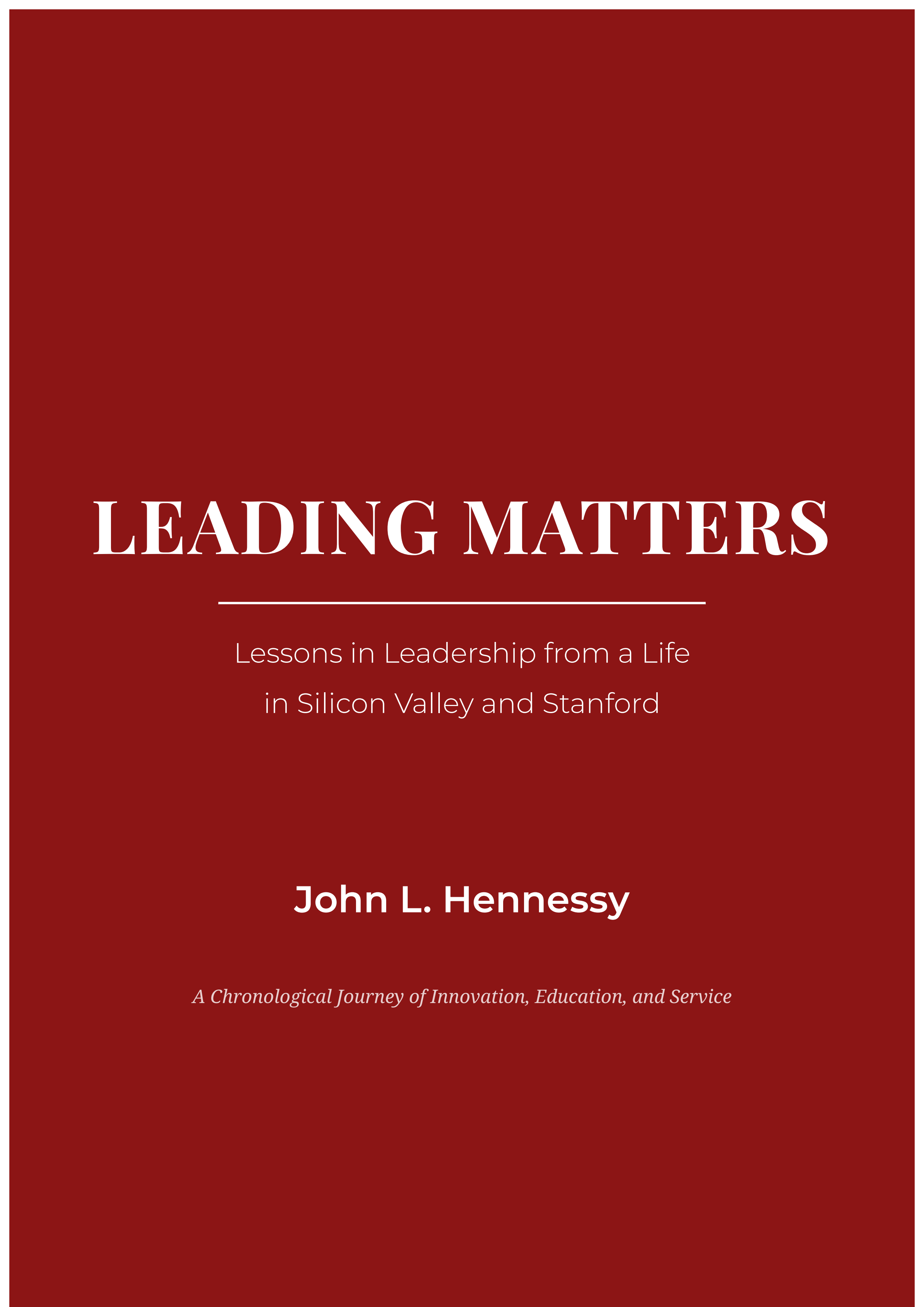Leading Matters by John Hennessy Stanford President Autobiography - Free AI Autobiography Generator, 50+ Real Autobiography Examples