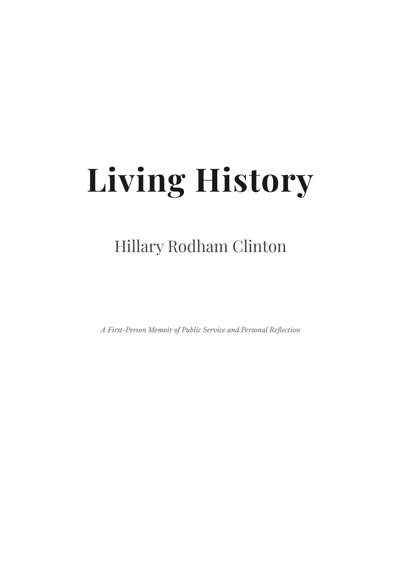 Living History by Hillary Rodham Clinton US Secretary of State Autobiography - Free AI Autobiography Generator, 50+ Real Autobiography Examples