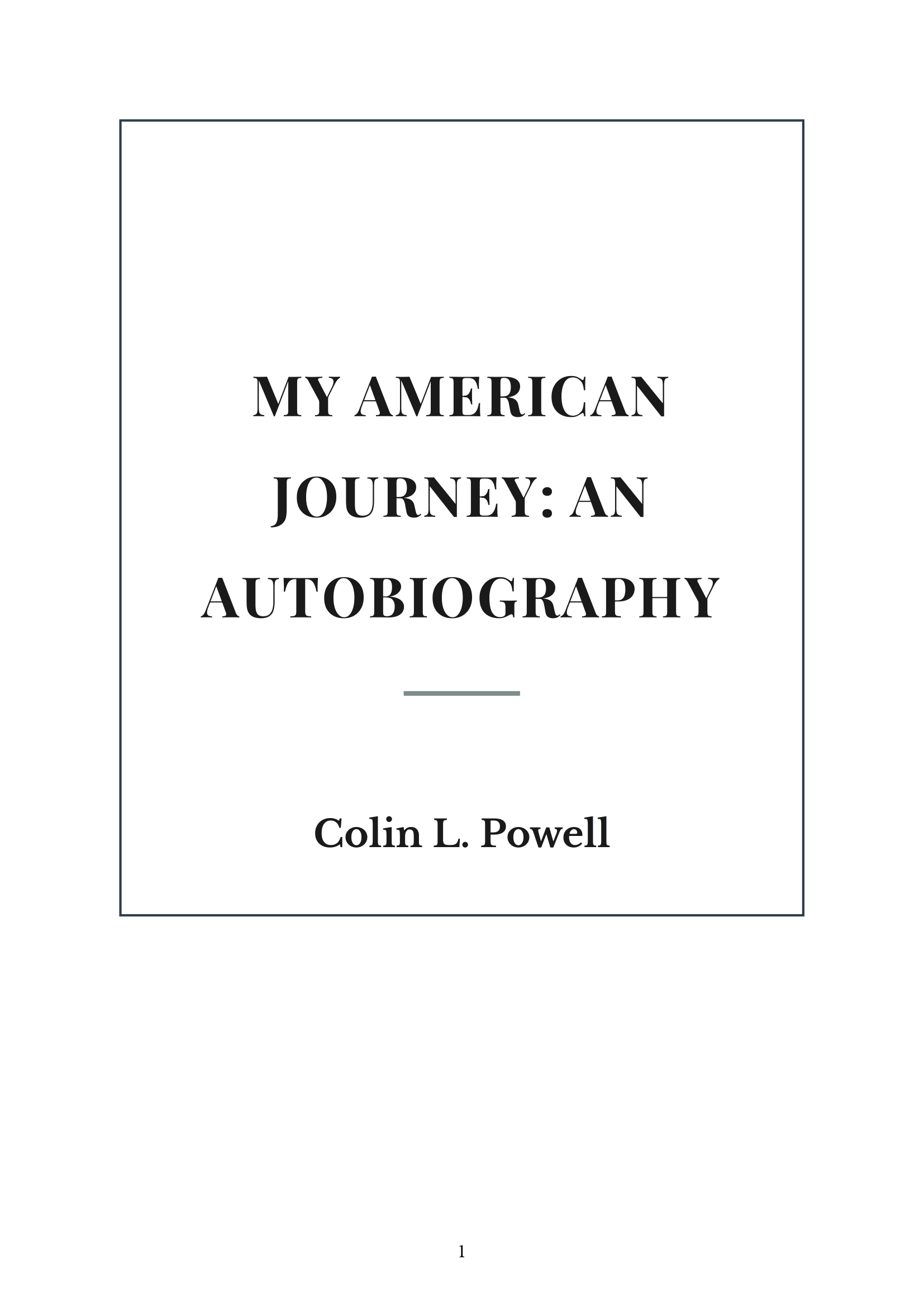 My American Journey by Colin Powell US Army General and Secretary of State Autobiography - Free AI Autobiography Generator, 50+ Real Autobiography Examples