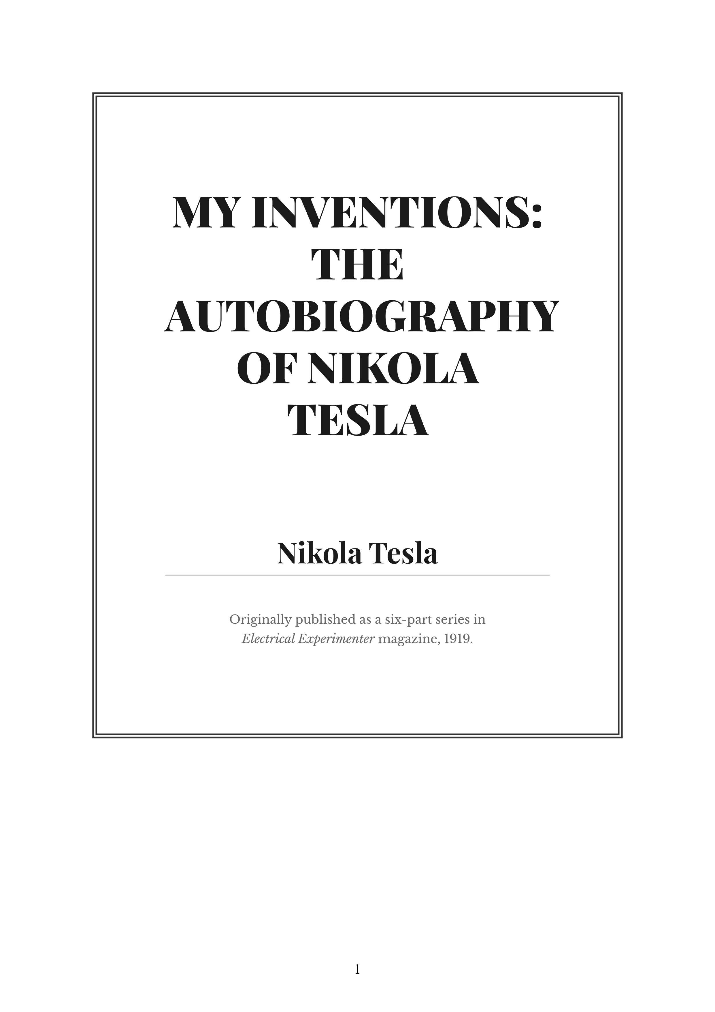 My Inventions The Autobiography of Nikola Tesla Autobiography - Free AI Autobiography Generator, 50+ Real Autobiography Examples