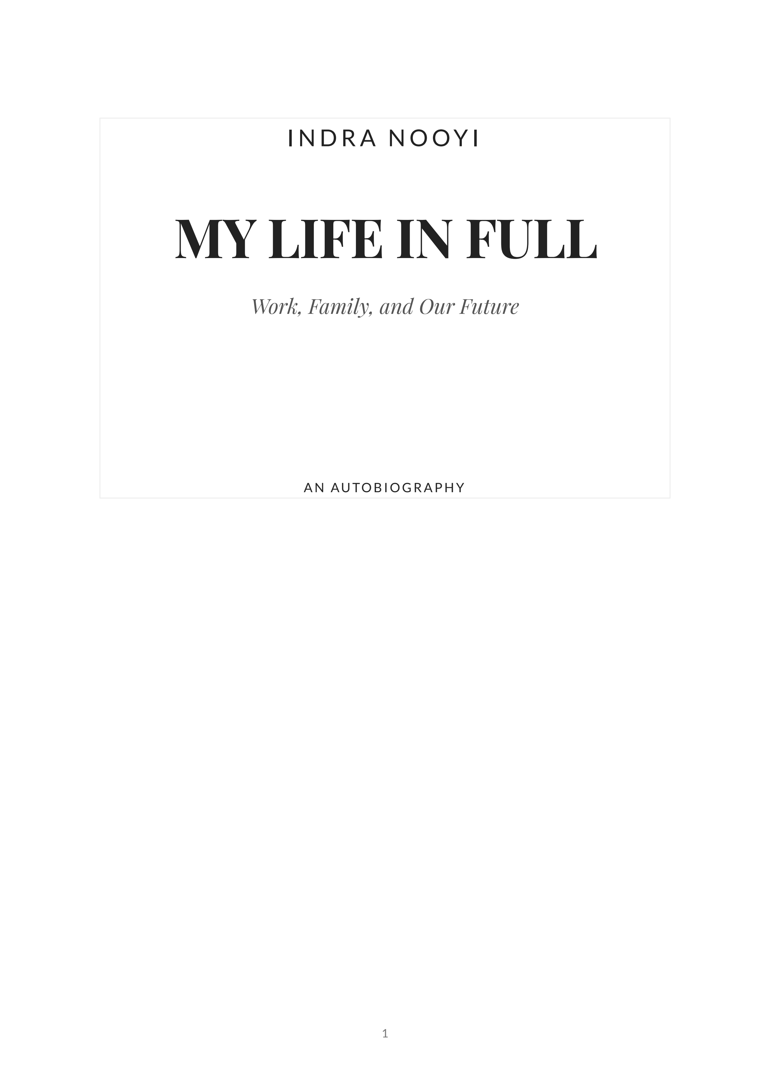My Life in Full by Indra Nooyi PepsiCo CEO Autobiography - Free AI Autobiography Generator, 50+ Real Autobiography Examples