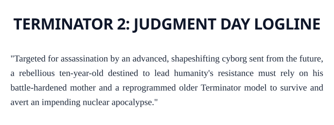 Terminator 2: Judgment Day Logline - Free AI Logline Generator, 50+ Real Logline Examples